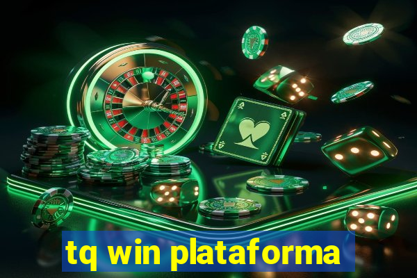 tq win plataforma